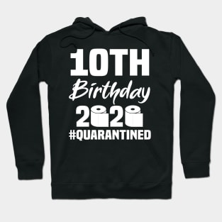 10th Birthday 2020 Quarantined Hoodie